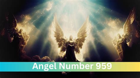 959 angel number|Angel Number 959: Embrace Your Spiritual Path